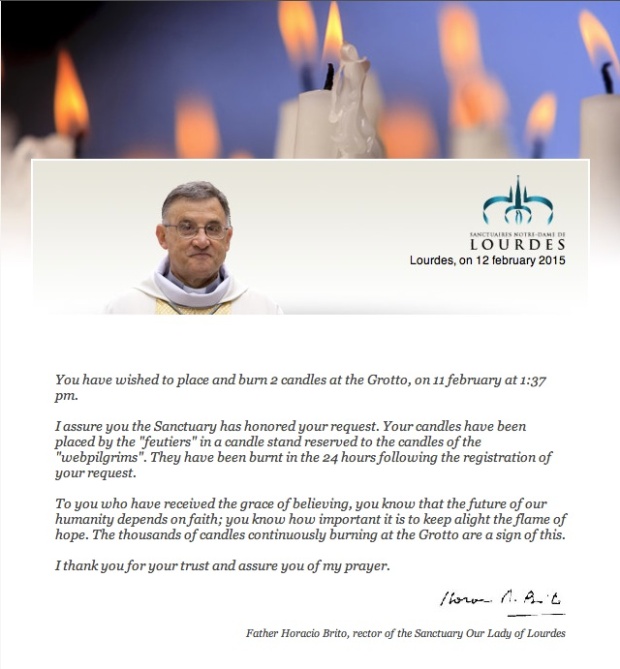 I received this certificate that my candles were offered at the Grotto of Our Lady of Lourdes in France!